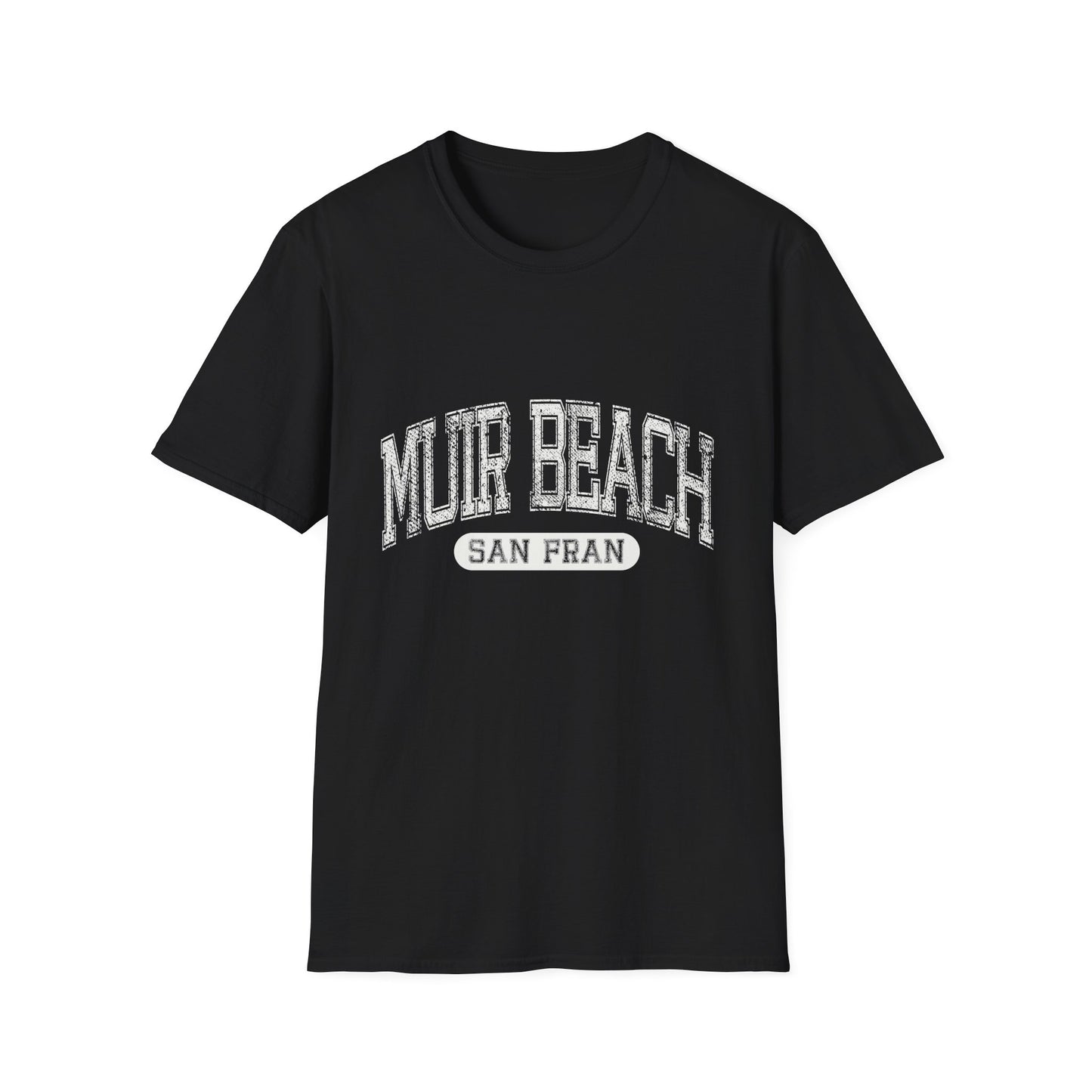 Muir Beach Tshirt San Francisco - Bold Text Distressed Letters Curved Text