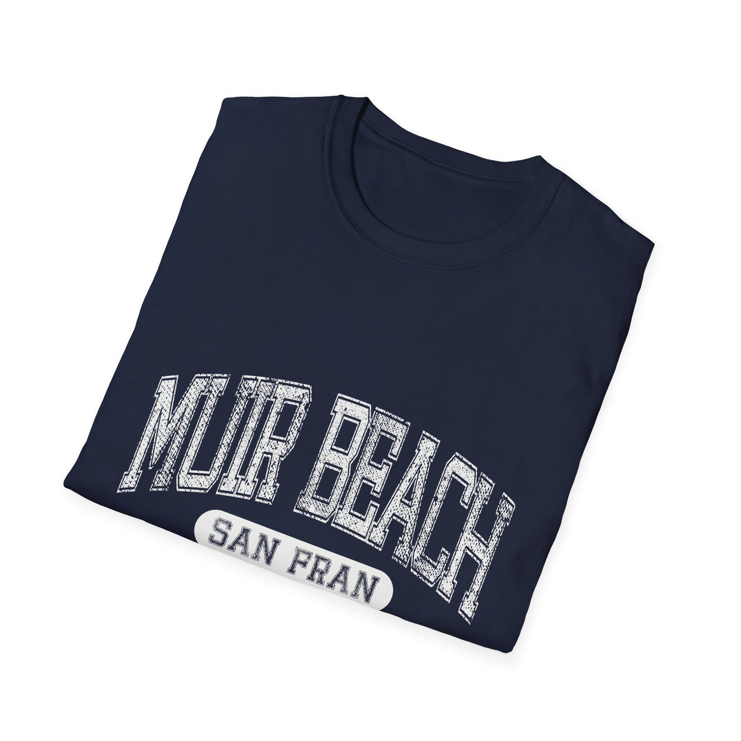 Muir Beach Tshirt San Francisco - Bold Text Distressed Letters Curved Text